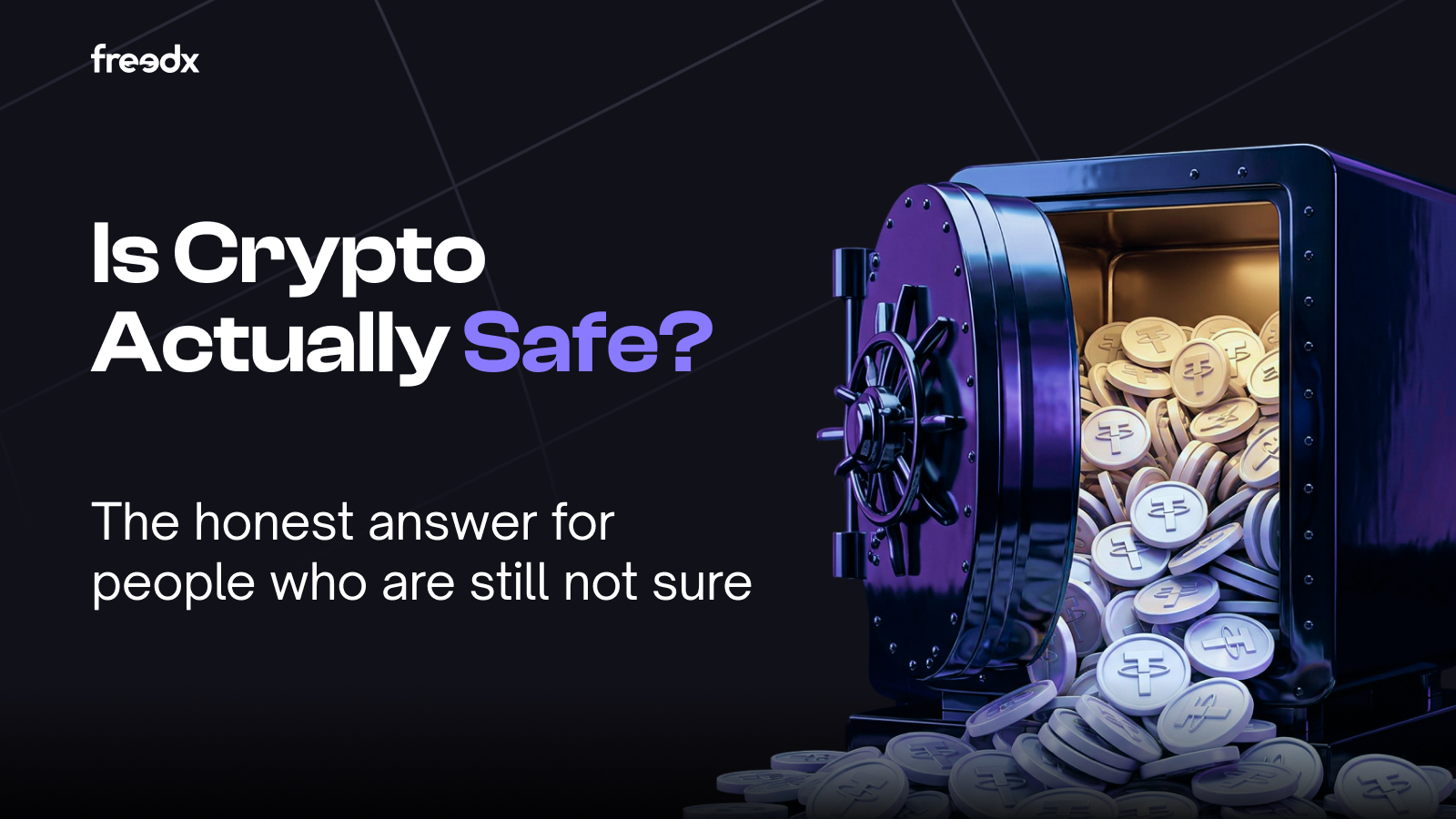 Freedx Hub blog — Is Crypto Actually Safe?