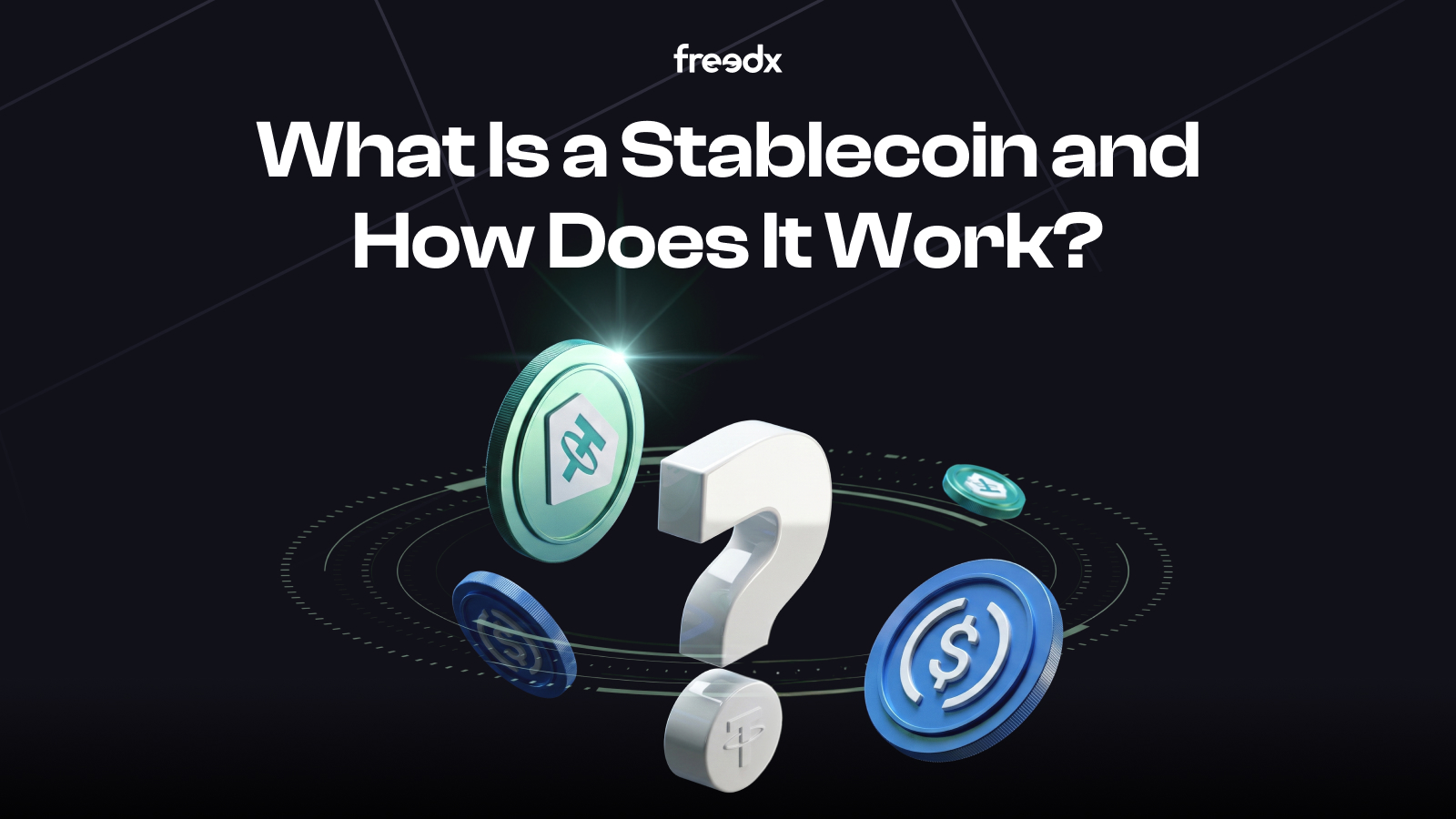 Freedx Hub blog — What is a stablecoin and how does it work